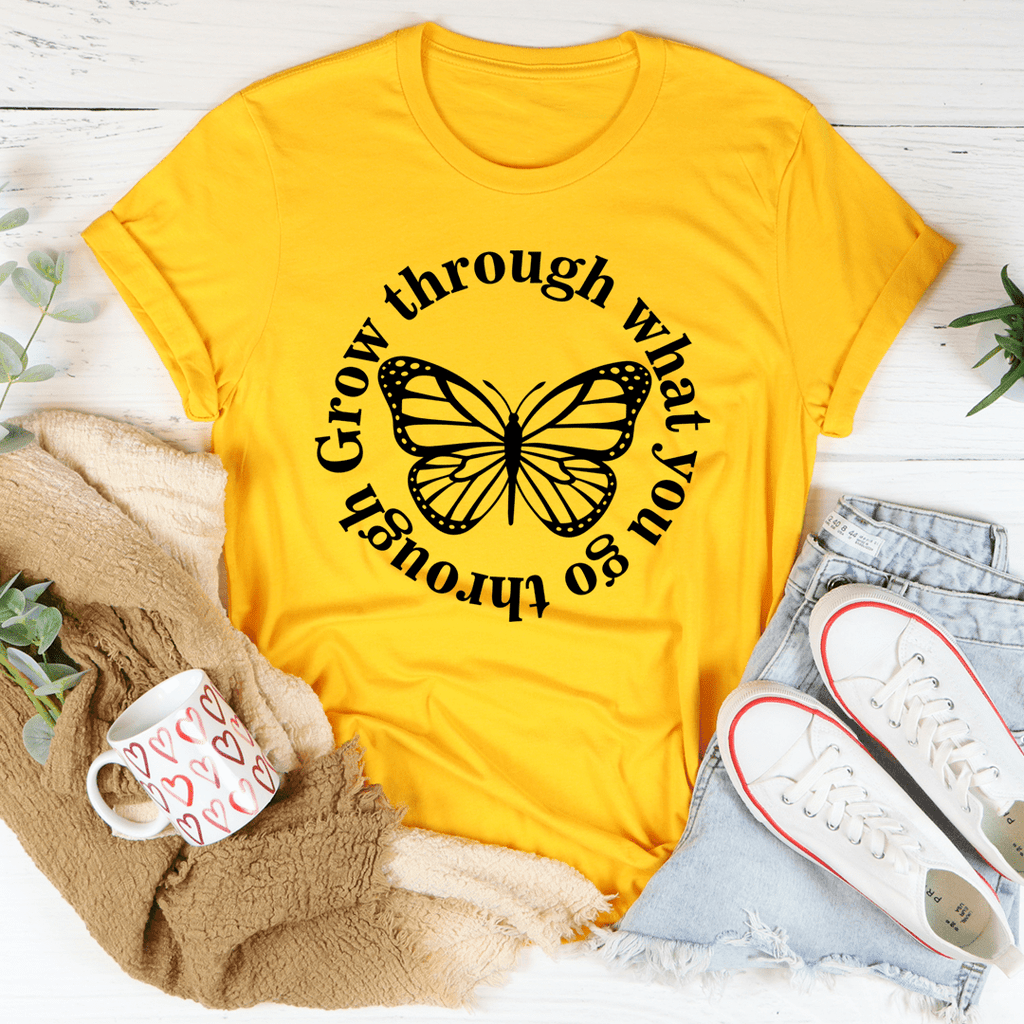 Grow Through What You Go Through Butterfly Tee