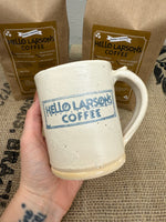 Hello Larsons Coffee Mugs